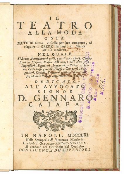 Il teatro alla moda o sia Metodo sicuro, e facile per ben comporre, ed eseguire l'opere italiane in musica all'uso moderno. Nel quale si danno avvertimenti utili, e necessarj a poeti, compositori di musica, musici dell'uno, e dell'altro sesso, impres - Benedetto Marcello - copertina