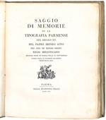 Saggio di memorie su la tipografia parmense del secolo XV. del Padre Ireneo Affò Def. Gen. de' Minori Osserv. regio bibliotecario profess. onor. di storia nella R. Università e socio della R. Parmense Accademia delle Belle Arti