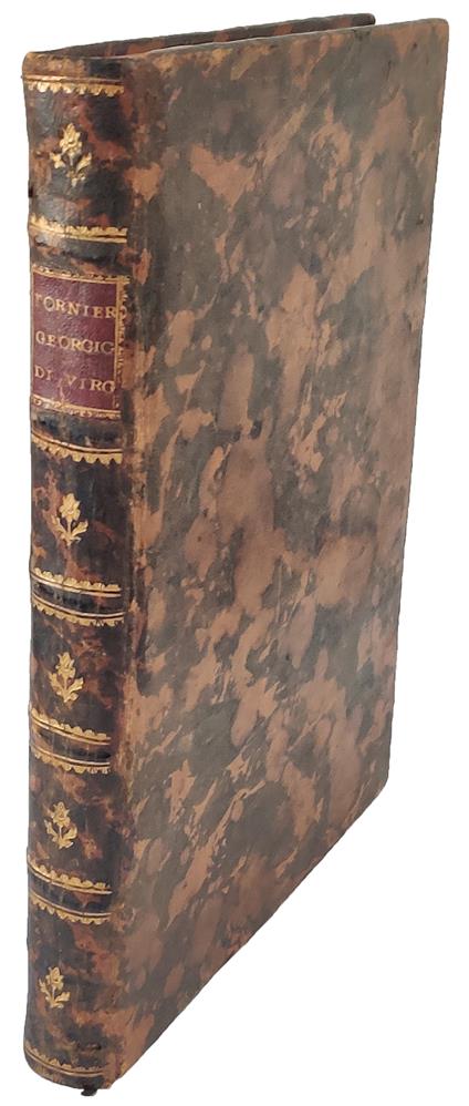 La Georgica di Virgilio tradotta in ottava rima dal Sig. Conte Lorenzo Tornieri nobile vicentino dedicata al nobil Sig. Conte Agostino Negri - Publius Vergilius Maro - copertina