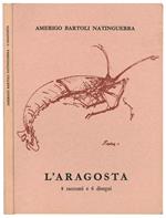 L' aragosta. 8 racconti e 6 disegni