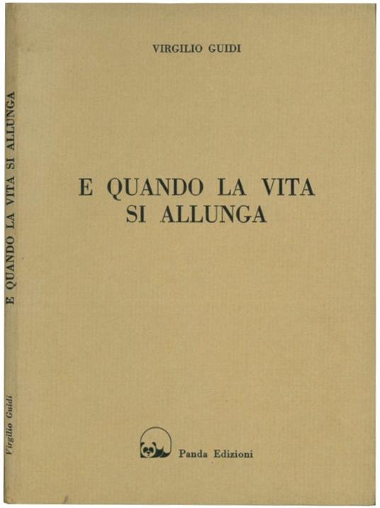 E quando la vita si allunga - Virgilio Guidi - copertina