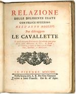 Relazione delle diligenze usate con felice successo nell'anno MDCCXVI per distruggere le cavallette: le quali avevano stranamente ingombrato una gran parte delle maremme di Pisa, di Siena, di Volterra, e tutte le campagne di Piombino, Scarlino, e Suv