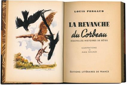 La revanche du Corbeau. Nouvelles histoires de betes - Louis Pergaud - copertina