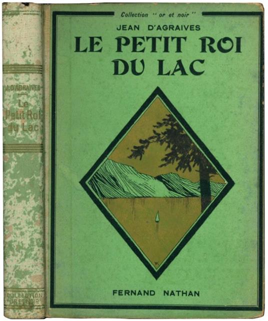 Le petit roi du lac - Jean D'Agraives - copertina