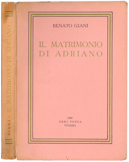 Il matrimonio di Adriano - Renato Giani - copertina