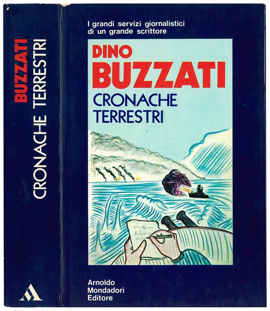 Cronache terrestri a cura di Domenico Porzio. 8 tavole a colori e 20 illustrazioni in bianco e nero - Dino Buzzati - copertina