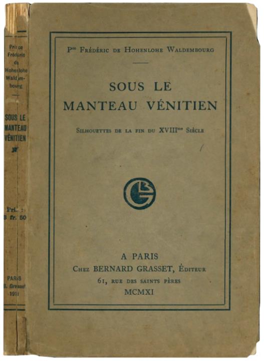 Sous le manteau vénitien. Silhouettes de la fin du 18me siècle - Friedrich Hohenlohe-Waldembourg-Schillingsfurst - copertina