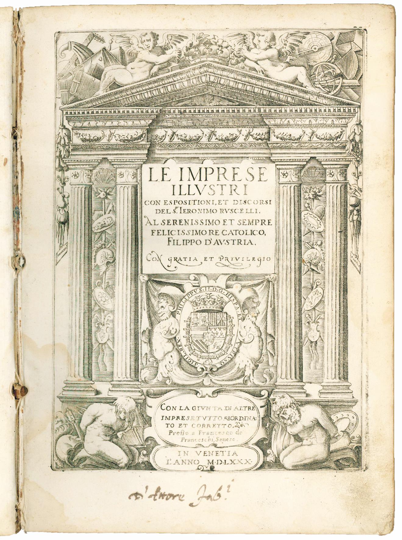 Le imprese illustri con espositioni, et discorsi del S.or Ieronimo Ruscelli [...] Con la giunta di altre imprese tutto riordinato et corretto