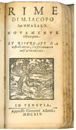 Arcadia di M. Iacopo Sannazaro. Nuouamente ristampata, & ricorretta & ornata di alcune annotationi da Tomaso Porcacchi. Con la vita dell'autore descritta dal medesimo, & la dichiaratione delle voci oscure, che sono nell'opera