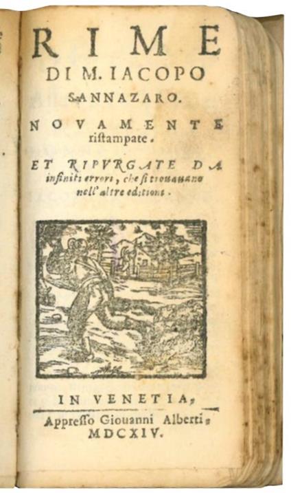 Arcadia di M. Iacopo Sannazaro. Nuouamente ristampata, & ricorretta & ornata di alcune annotationi da Tomaso Porcacchi. Con la vita dell'autore descritta dal medesimo, & la dichiaratione delle voci oscure, che sono nell'opera - Iacopo Sannazzaro - copertina