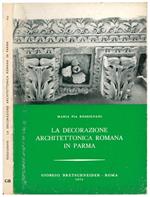 La decorazione architettonica romana in Parma