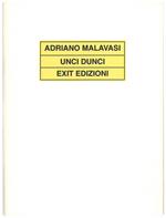 Unci dunci. Disegni di Claudio Parmiggiani, Giuliano della Casa, Carlo Cremaschi, Franco Guerzoni, Wainer Vaccari
