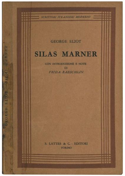 Silas Marner. Con introduzione e note di Frida Baeschlin - George Eliot - copertina