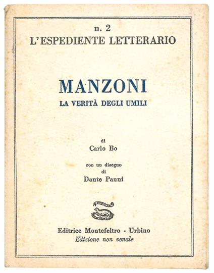 Manzoni. La verita degli umili. Con un disegno di Dante Panni - Carlo Bo - copertina