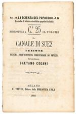 Il canale di Suez. Lezione tenuta nell'Istituto industriale di Venezia