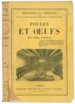 Poules et oeufs. Deuxième édition. Bibliothèque du Cultivateur, publiée avec le Concours du Ministre de l'Agriculture. (insieme a:) Catalogue de la Librairie Agricole de la Maison Rustique Rue Jacob, 26, a Paris. Janvier 1873