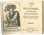 Vie de Jean-Bart, chef d'escadre sous Louis XIV. Précédée d'un précis historique de la marine de France