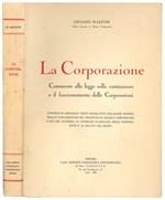 La corporazione: commento alla legge sulla costituzione e il funzionamento delle corporazioni