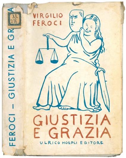 Giustizia e grazia - Virgilio Feroci - copertina