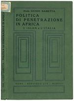 Politica di pentrazione in Africa. L'Islam e l'Italia