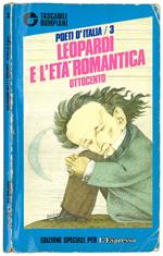 Leopardi e l'età romantica. Ottocento. A cura di Enzo Golino. Introduzione, scelta dei testi e note di Giacinto Spagnoletti. Consulenza di Maria Corti