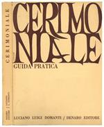 Cerimoniale. Guida pratica
