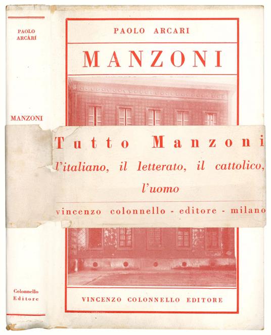 Manzoni. Quarta edizione dall 14° a 16° migliaio - Paolo Arcari - copertina