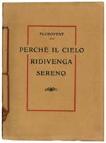 Perché il cielo ridivenga sereno