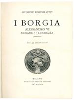 I Borgia: Alessandro VI. Cesare, Lucrezia, appendici