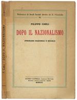 Dopo il nazionalismo (problemi nazionali e sociali)