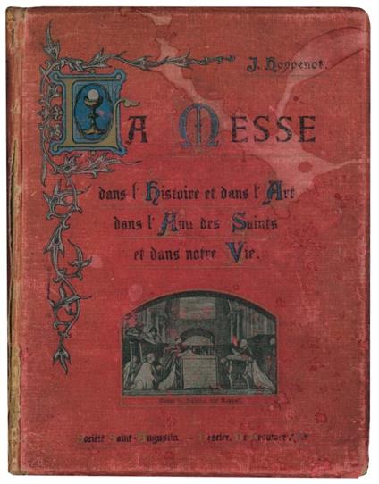 La Messe dans l'histoire et dans l'art, dans l'ame des saints et dans notre vie - Joseph Hoppenot - copertina