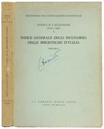 Indice generale degli incunaboli delle biblioteche d'Italia. Vol. I