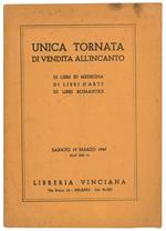 Unica tornata di vendita all'incanto di libri di medicina, di libri d'arte, di libri romantici