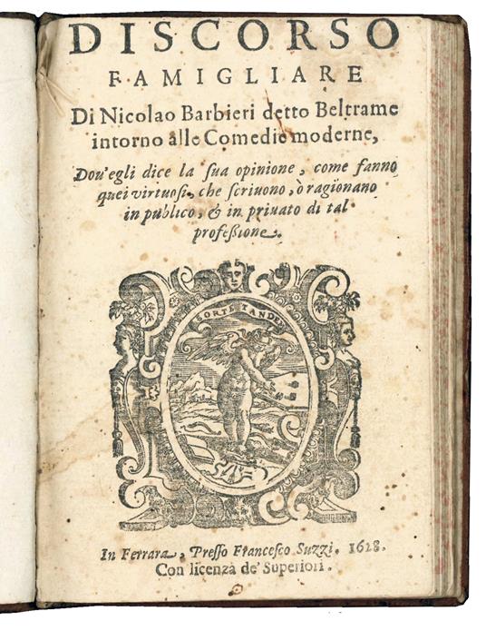 Discorso famigliare di Nicolao Barbieri detto Beltrame intorno alle comedie moderne, dov'egli dice la sua opinione, come fanno quei virtuosi, che scrivono, o ragionano in publico, & in privato di tal professione - Niccolò, Called Beltrame Barbieri - copertina