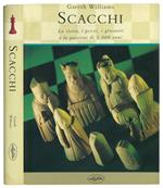 Scacchi: la storia, i pezzi, i giocatori e la passione di 1.000 anni