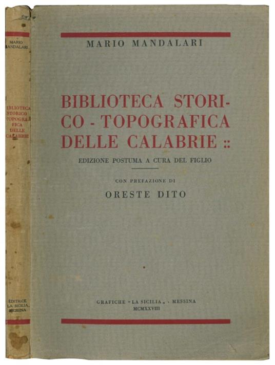 Biblioteca storico-topografica delle calabrie: edizione postuma a cura del figlio - Mario Mandalari - copertina