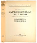 Catalogo generale delle stampe, tratte dai rami incisi posseduti dalla Calcografia nazionale