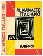 Almanacco italiano. Piccola enciclopedia popolare della vita pratica e annuario diplomatico amministrativo economico e statistico. Vol. LIV per l'anno bisestile 1952. Con circa 1000 illustrazioni
