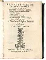 Le nuove fiamme di M. Lodovico Paterno, partite in cinque libri. Il primo di sonetti, & canzoni pastorali. Il secondo di stanze. Il terzo di elegie. Il quarto di nenie, & tumuli. Et l'ultimo di egloghe marittime, amorose, lugubri, illustri, & varie.