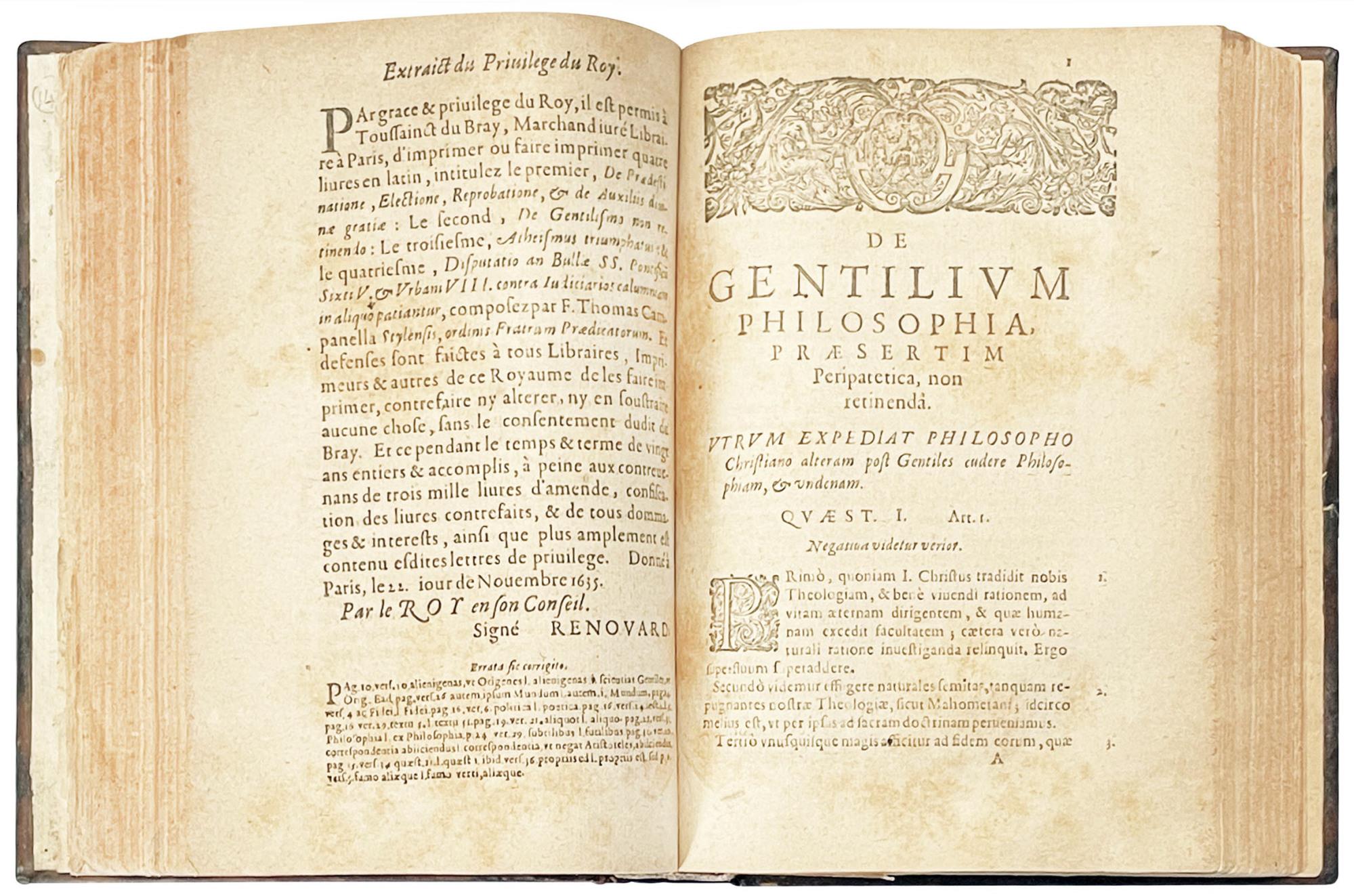 Ludovico Iusto XIII regi christianissimo, ad Christianae rei patrocinium, dedicat Fr. Thomas Campanella, ordin. praedicat. tres. hosce libellos, videlicet: Atheismus triumphatus, seu Contra antichristianismum, etc. De gentilismo non retinendo. De pra