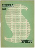 Guerra allo spreco ... per l'Ufficio propaganda del P. N. F