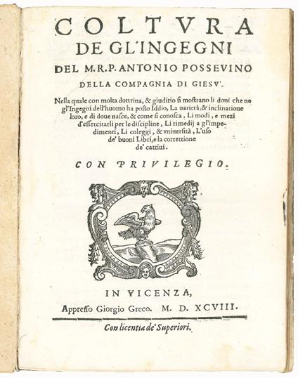 Coltura de gl'ingegni del M.R.P. Antonio Possevino della Compagnia di Giesù. Nella quale con molta dottrina, et giuditio si mostrano li doni che ne gl'ingegni dell'huomo ha posto Iddio, la varietà, et inclinatione loro, e di dove nasce, et come si co - copertina