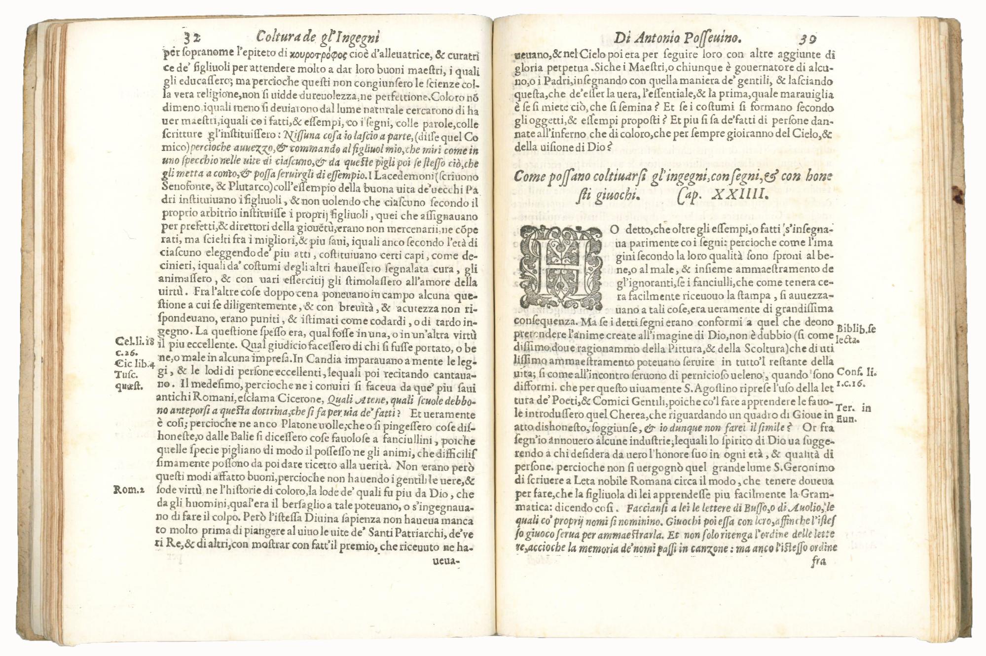 Coltura de gl'ingegni del M.R.P. Antonio Possevino della Compagnia di Giesù. Nella quale con molta dottrina, et giuditio si mostrano li doni che ne gl'ingegni dell'huomo ha posto Iddio, la varietà, et inclinatione loro, e di dove nasce, et come si co