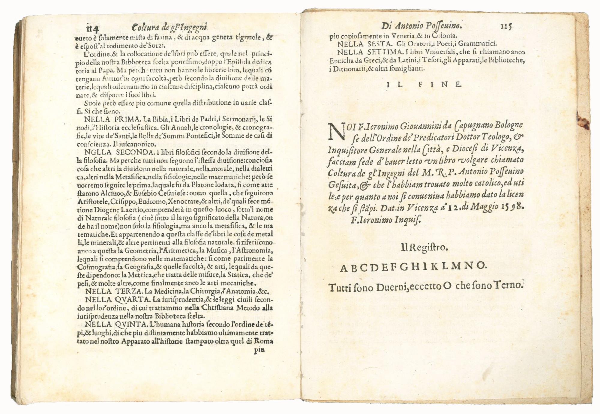 Coltura de gl'ingegni del M.R.P. Antonio Possevino della Compagnia di Giesù. Nella quale con molta dottrina, et giuditio si mostrano li doni che ne gl'ingegni dell'huomo ha posto Iddio, la varietà, et inclinatione loro, e di dove nasce, et come si co
