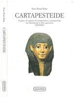 Cartapesteide. Le gesta e le opinioni di cartapestofori e cartapestologi con illustrazioni et altro opportuno (dossier)