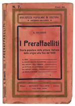 I preraffaelliti: storia popolare della pittura italiana dalle origini alla fine del 1400