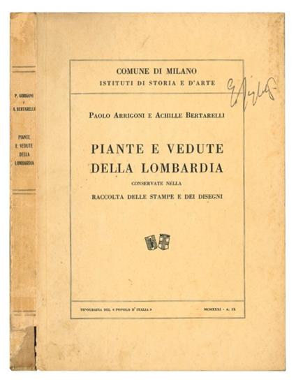 Piante e vedute della Lombardia conservate nella Raccolta delle stampe e dei disegni - Paolo Arrigoni - copertina