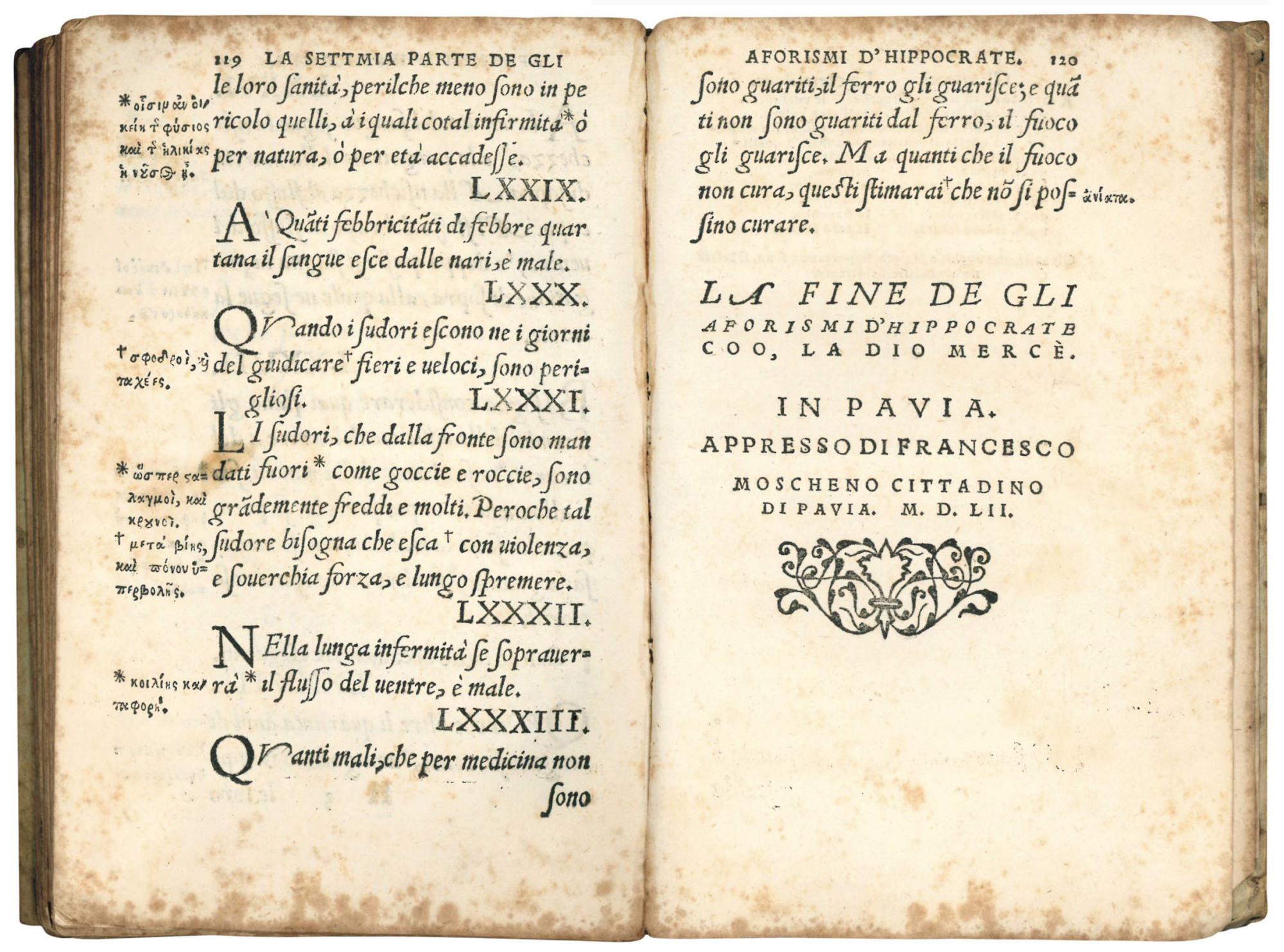 Il giuramento e le sette parti de gli aforismi d'Hippocrate Coo. Dalla lingua greca nuovamente nella volgar italiana tradotte dall'Eccellente Dottor Fisico e Publico Lettore M. Lucillo Filateo. Con alcune brevissime annotazioni grece & volgari soprag