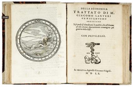 CAGGIO, Paolo (d. 1562). Iconomica del signor Paolo Caggio gentil'huomo di Palermo, nella quale s'insegna brevemente per modo di dialogo il governo famigliare, come di se stesso, della moglie, de' figliuoli, de' servi, delle case, delle robbe, & d'og - copertina