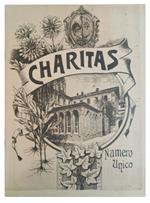 Charitas. Numero unico a favore dell'omaggio internazionale all'opera salesiana nel X anniversario della morte di D. Bosco